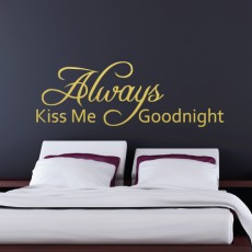 Always kiss me goodnight wall quote stickers