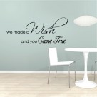 We made a wish and you came true wall quote sticker