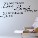 Live every moment, laugh every day, love beyond words wall quote stickers